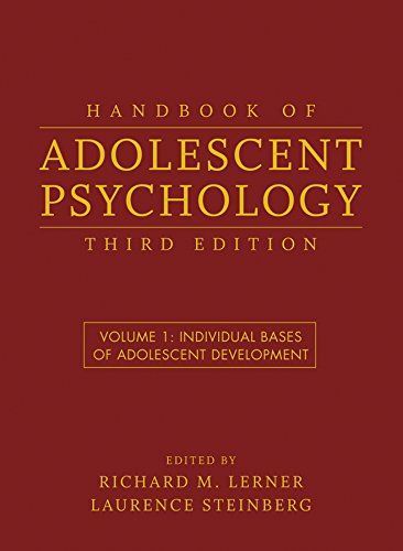 Handbook of Adolescent Psychology, Individual Bases of Adolescent Development