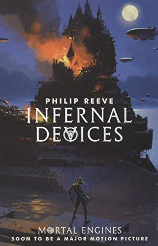 Mortal Engines 3. Infernal Devices