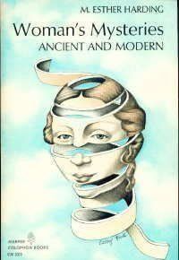 Woman's Mysteries, Ancient and Modern