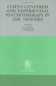 Client-centered and Experiential Psychotherapy in the Nineties