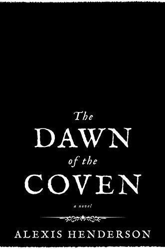 The Dawn of the Coven