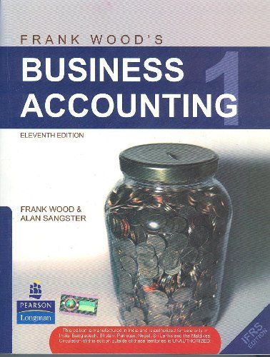 Frank Wood's Business Accounting Volume 1, 11/e (New Edition)