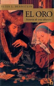 El Oro / The Power of Gold