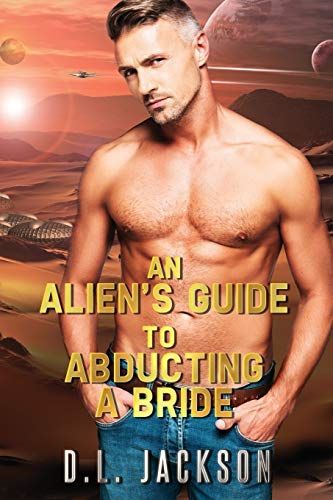 An Alien's Guide to Abducting a Bride