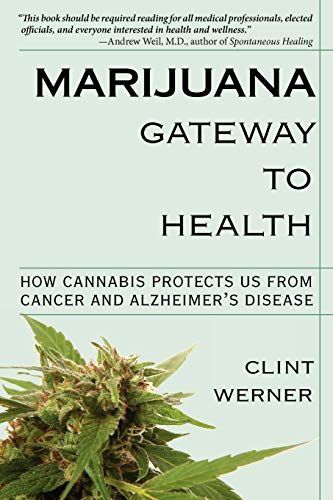 Marijuana Gateway to Health