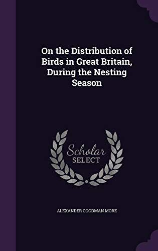 On the Distribution of Birds in Great Britain, During the Nesting Season