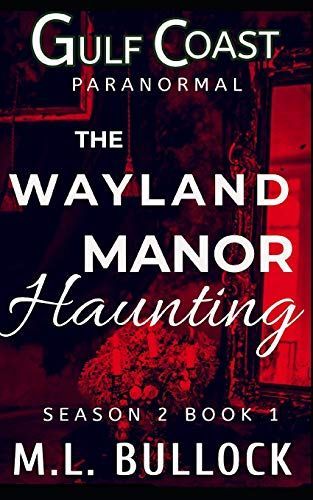 The Wayland Manor Haunting