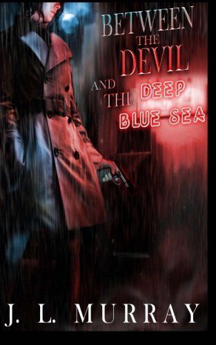 Between the Devil and the Deep Blue Sea