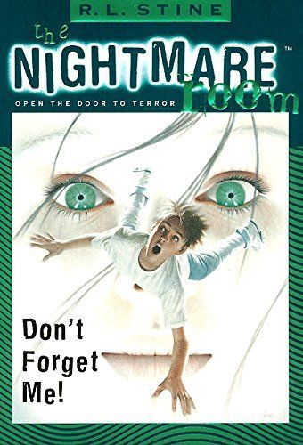 The Nightmare Room #1: Don't Forget Me!