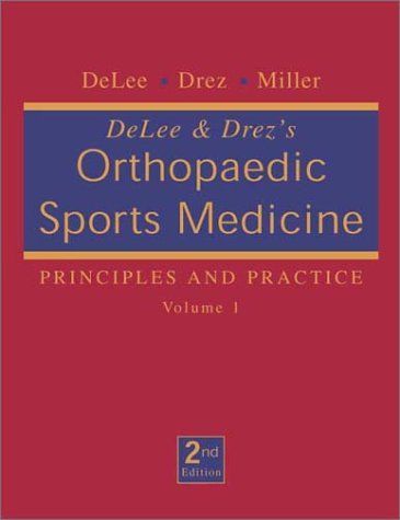 DeLee & Drez's Orthopaedic Sports Medicine