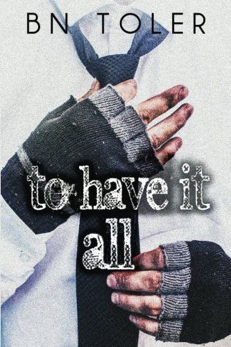 To Have It All