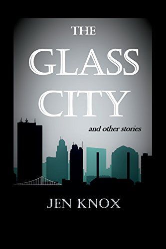 The Glass City