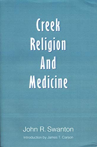 Creek Religion and Medicine