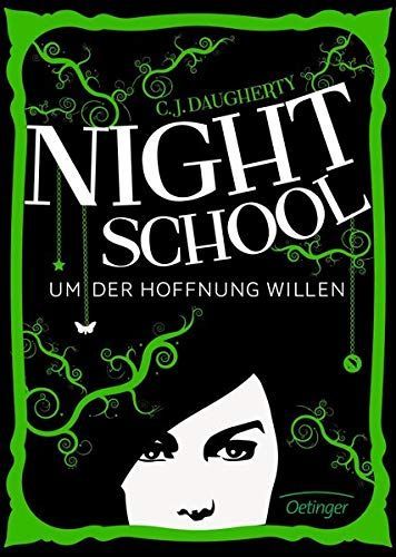 Night School 04. Um der Hoffnung willen