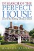 In Search of the Perfect House