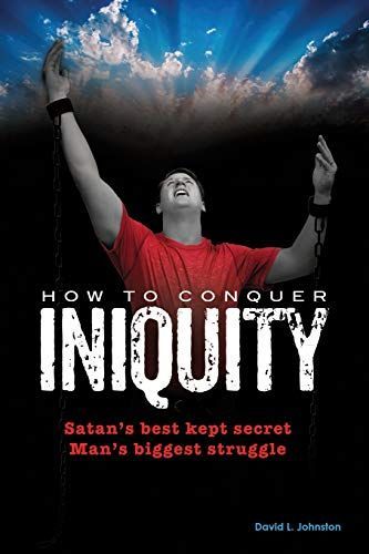 How to Conquer Iniquity