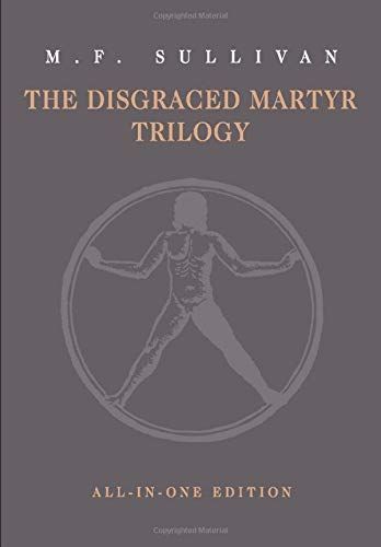 The Disgraced Martyr Trilogy