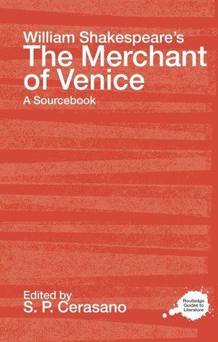 A Routledge Literary Sourcebook on William Shakespeare's The Merchant of Venice