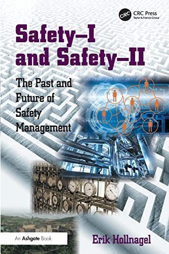 Safety-I and Safety–II