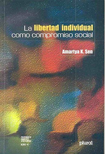 La Libertad Individual Como Compromiso Social