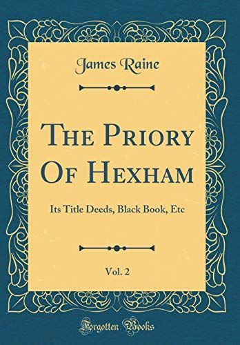 The Priory Of Hexham, Vol. 2