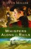 Whispers Along the Rails