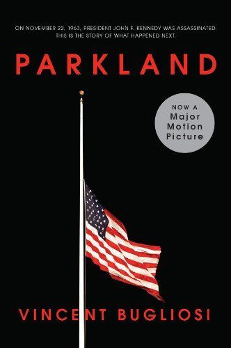 Parkland (Movie Tie-In Edition)