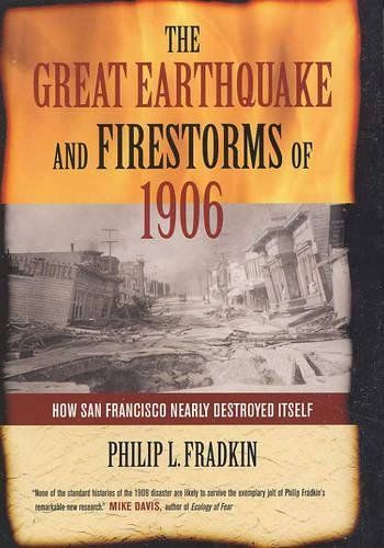 The Great Earthquake and Firestorms of 1906