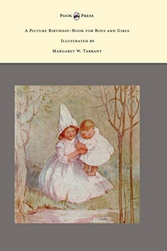A Picture Birthday-Book for Boys and Girls - Illustrated by Margaret W. Tarrant