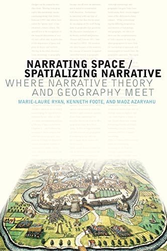 Narrating Space/spatializing Narrative