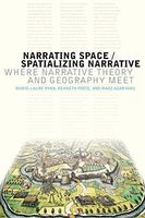 Narrating Space/spatializing Narrative