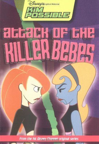 Disney's Kim Possible: Attack of the Killer Bebes - Book #7