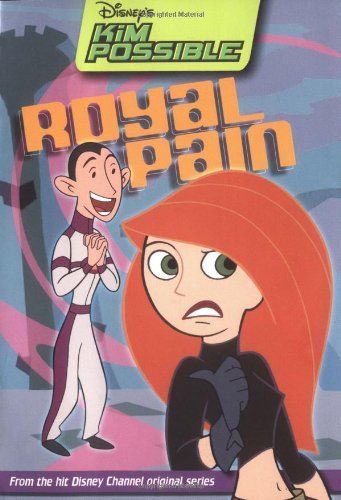 Disney's Kim Possible: Royal Pain - Book #8