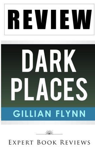 A Review of Gillian Flynn's Dark Places