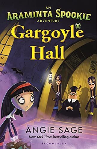 Gargoyle Hall: An Araminta Spookie Adventure