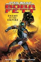 Star Wars: Boba Fett - Enemy of The Empire