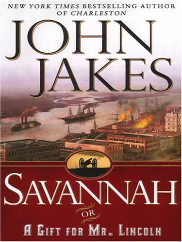 Savannah Or A Gift For Mr. Lincoln