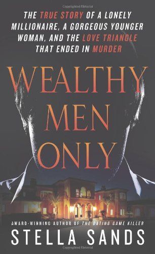 Wealthy Men Only