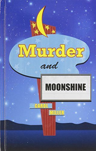 Murder and Moonshine