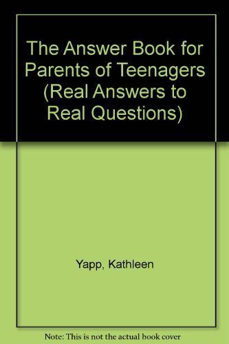 The Answer Book for Parents of Teenagers