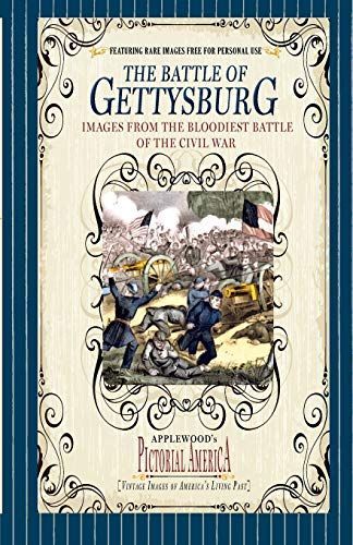 Applewood's Pictorial America, the Battle of Gettysburg