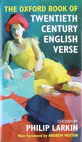 The Oxford Book of Twentieth-century English Verse