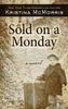 Sold on a Monday