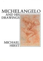 Michelangelo and His Drawings