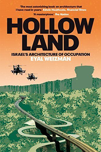 Hollow Land: Israel's Architecture of Occupation