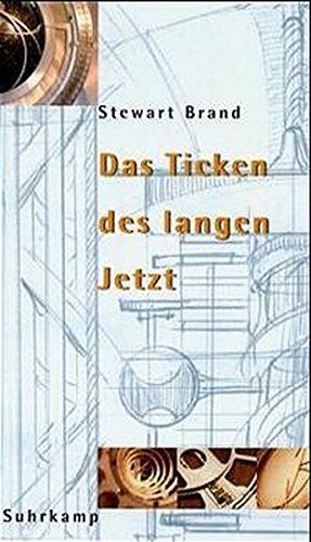 Das Ticken des langen Jetzt