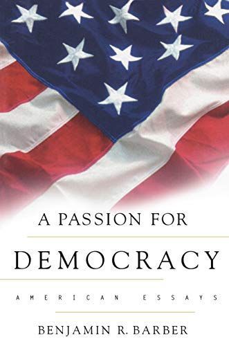 A Passion for Democracy