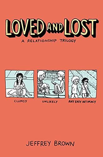 Loved and Lost: a Relationship Trilogy