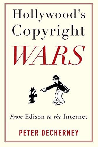 Hollywood's Copyright Wars