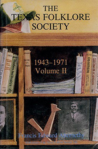 Texas Folklore Society: 1943-1971